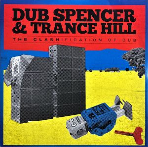 DUB SPENCER & TRANCE HILL  The Clashification Of Dub (czarny winyl)