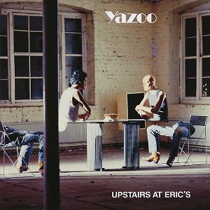 YAZOO  Upstairs At Erict's