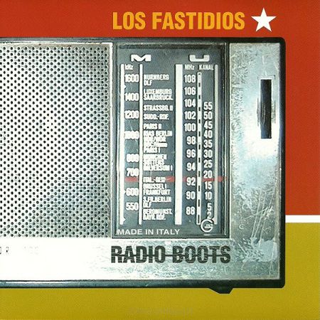 LOS FASTIDIOS  Radio Boots