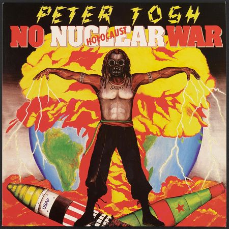 PETER TOSH  No nuclear war