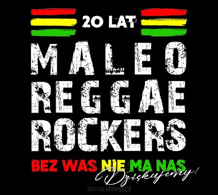 MALEO REGGAE ROCKERS  20 lat -  bez Was nie ma nas, dziękujemy!