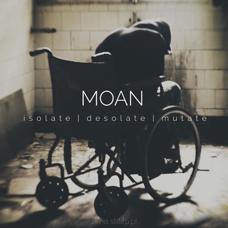 MOAN  isolate | desolate | mutate