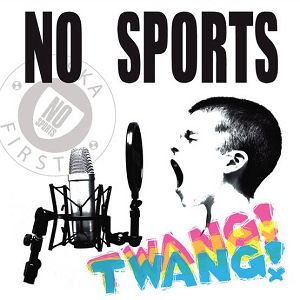 NO SPORTS  Twang!