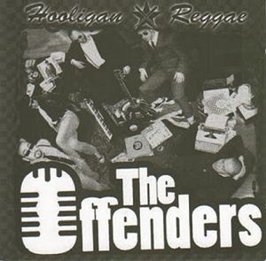 OFFENDERS  Hooligan Reggae