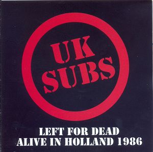 UK SUBS  Left For Dead  Alive in Holland (przeźroczysty winyl) 2LP