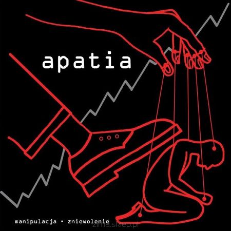 APATIA  Manipulacja, zniewolenie