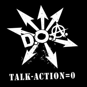 D.O.A.  Talk - Action = Zero