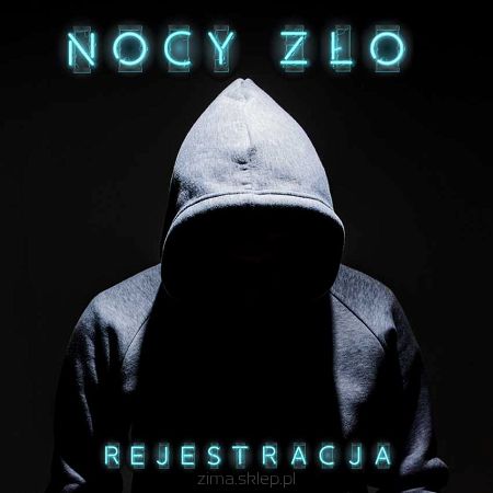 REJESTRACJA  Nocy Zło