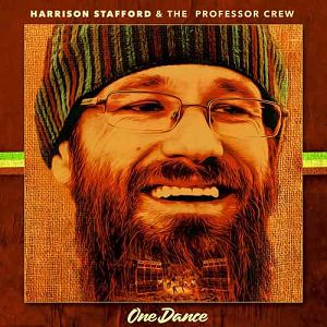 HARRISON STAFFORD & THE PROFESSOR CREW   One dance