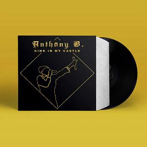 ANTHONY B  King in my Castle 2LP