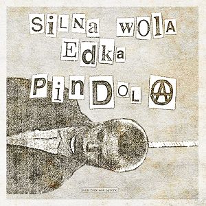 SILNA WOLA EDKA PINDOLA  Punk rock aus Lębork (czarny winyl)