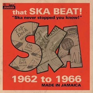 THAT SKA BEAT! 1962 To 1966