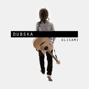 DUBSKA  Ulicami