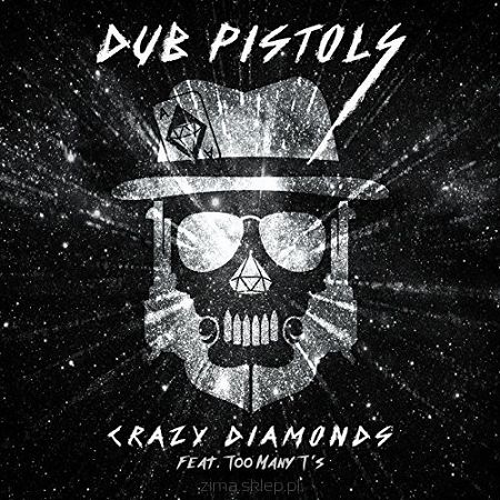 DUB PISTOLS  Crazy diamonds