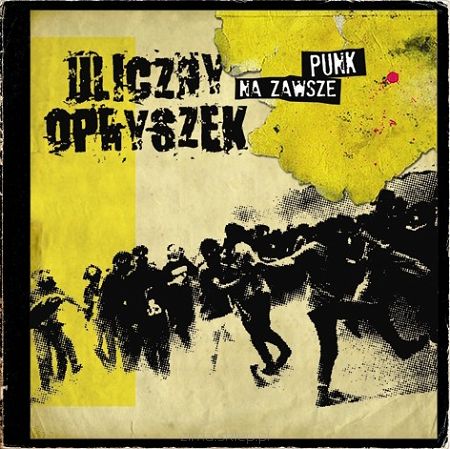 ULICZNY OPRYSZEK  Na zawsze punk