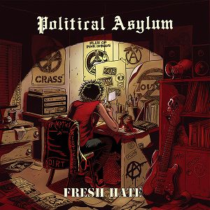 POLITICAL ASYLUM  Fresh hate