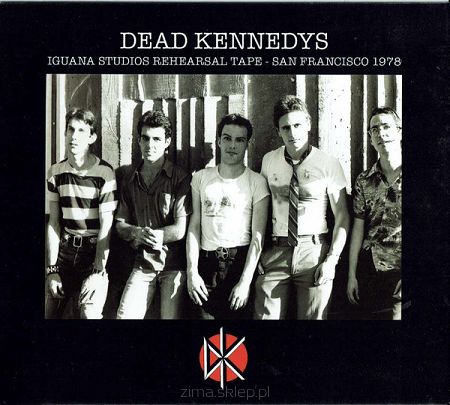 DEAD KENNEDYS  Iguana Studios Rehearsal Tape - San Francisco 1978