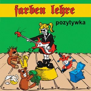 FARBEN LEHRE  Pozytywka