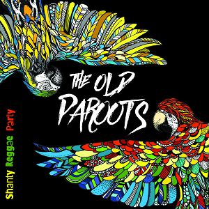 THE OLD PAROOTS  Shanty reggae party