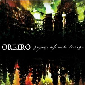 OREIRO  Sings of our times