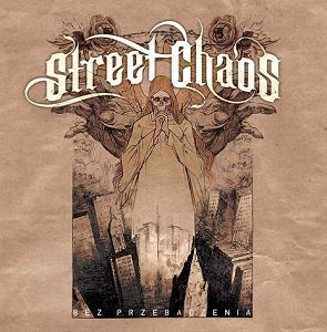 STREET CHAOS  Bez przebaczenia