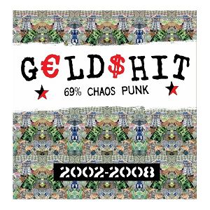 GELDSHIT  2002-2008