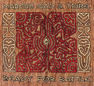 MARCUS GAD & TRIBE Ready For Battle