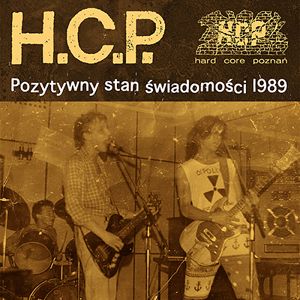 H.C.P.  Pozytywny stan świadomości 1989