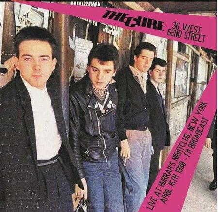 THE CURE  36 West 62nd Street: Live At Hurrah's Nightclub New York April 15th 1980 FM Broadcast