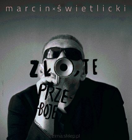 MARCIN ŚWIETLICKI  Zło, Te Przeboje