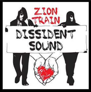 ZION TRAIN  Dissident Sound