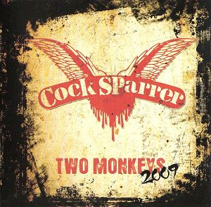 COCK SPARRER  Two Monkeys 2009