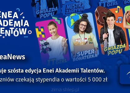 ENEA AKADEMIA TALENTÓW ogłasza konkurs na stypendia